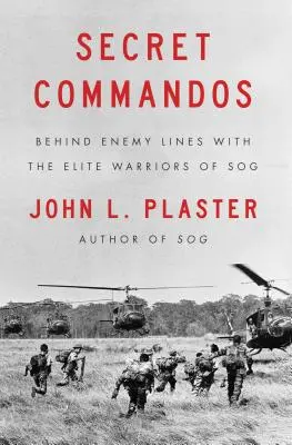 Geheime Kommandos: Hinter den feindlichen Linien mit den Elitekriegern von Sog - Secret Commandos: Behind Enemy Lines with the Elite Warriors of Sog