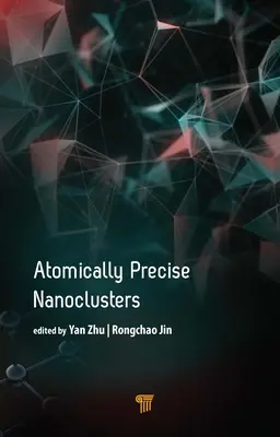 Atomgenaue Nanocluster - Atomically Precise Nanoclusters