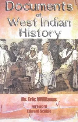 Dokumente der westindischen Geschichte - Documents of West Indian History