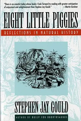 Acht kleine Schweinchen: Naturgeschichtliche Betrachtungen - Eight Little Piggies: Reflections in Natural History