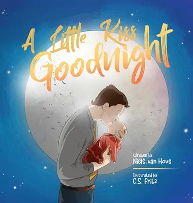 Ein kleiner Gute-Nacht-Kuss: Eine schöne Gute-Nacht-Geschichte in Reimform, die die Liebe zwischen Eltern und Kind feiert. - A Little Kiss Goodnight: A beautiful bed time story in rhyme, celebrating the love between parent and child.