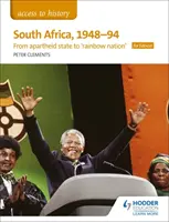 Zugang zu Geschichte: Südafrika, 1948-94: vom Apartheidstaat zur 