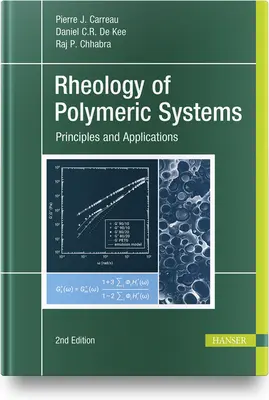 Rheologie von Polymersystemen: Prinzipien und Anwendungen - Rheology of Polymeric Systems: Principles and Applications