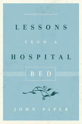 Lektionen aus einem Krankenhausbett - Lessons from a Hospital Bed