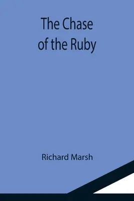 Die Jagd nach dem Rubin - The Chase of the Ruby