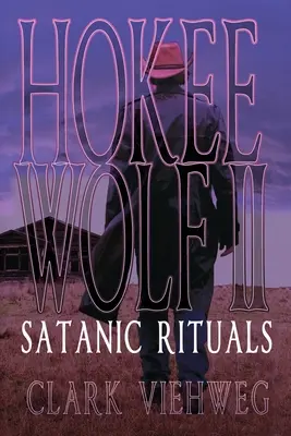 Hokee Wolf II: Satanische Rituale - Hokee Wolf II: Satanic Rituals