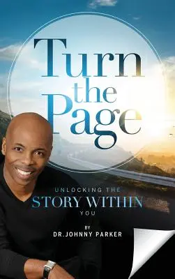 Blättere die Seite um: Entfessle die Geschichte in dir - Turn the Page: Unlocking the Story Within You