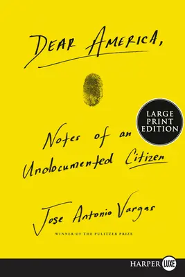 Liebes Amerika: Notizen eines Staatsbürgers ohne Papiere - Dear America: Notes of an Undocumented Citizen