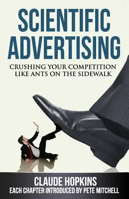 Wissenschaftliche Werbung: Zerquetschen Sie Ihre Konkurrenz wie Ameisen auf dem Bürgersteig - Scientific Advertising: Crushing Your Competition Like Ants on the Sidewalk