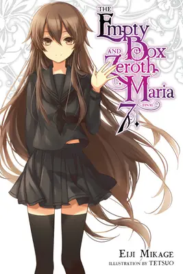 Die leere Schachtel und Zeroth Maria, Band 7 (Light Novel) - The Empty Box and Zeroth Maria, Vol. 7 (Light Novel)