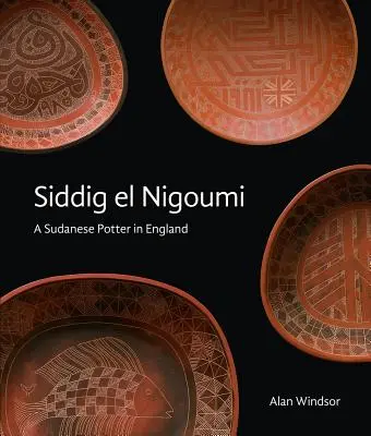 Siddig El Nigoumi: Ein sudanesischer Töpfer in England - Siddig El Nigoumi: A Sudanese Potter in England