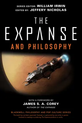 The Expanse und die Philosophie: So weit draußen in der Finsternis - The Expanse and Philosophy: So Far Out Into the Darkness