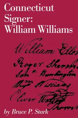 Connecticut Unterzeichner: William Williams - Connecticut Signer: William Williams