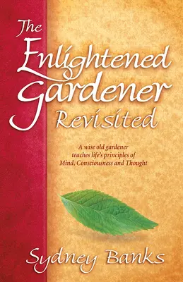 Der erleuchtete Gärtner - Revisited - The Enlightened Gardener Revisited