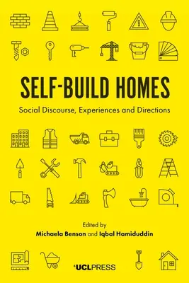 Selbstgebaute Häuser: Gesellschaftlicher Diskurs, Erfahrungen und Wege - Self-Build Homes: Social Discourse, Experiences and Directions