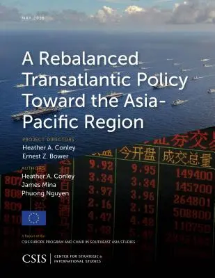 Eine neu ausbalancierte transatlantische Politik gegenüber der asiatisch-pazifischen Region - A Rebalanced Transatlantic Policy Toward the Asia-Pacific Region