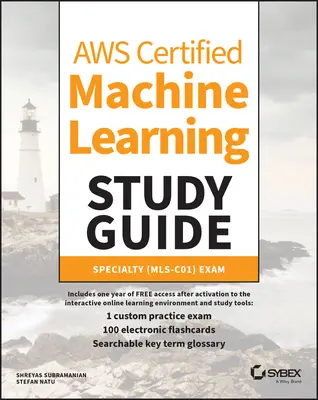 Aws Certified Machine Learning Studienführer: Spezialität (Mls-C01) Prüfung - Aws Certified Machine Learning Study Guide: Specialty (Mls-C01) Exam