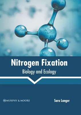 Stickstoff-Fixierung: Biologie und Ökologie - Nitrogen Fixation: Biology and Ecology