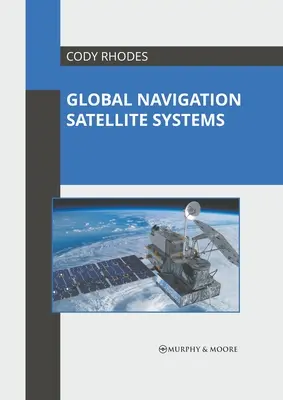 Globale Navigationssatellitensysteme - Global Navigation Satellite Systems