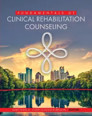 Grundlagen der klinischen Reha-Beratung - Fundamentals of Clinical Rehabilitation Counseling