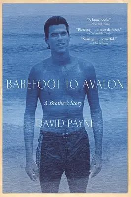 Barfuß nach Avalon: Die Geschichte eines Bruders - Barefoot to Avalon: A Brother's Story
