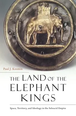 Das Land der Elefantenkönige: Raum, Territorium und Ideologie im seleukidischen Reich - The Land of the Elephant Kings: Space, Territory, and Ideology in the Seleucid Empire