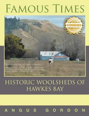 Berühmte Zeiten: Historische Wollsammelstellen in der Hawkes Bay - Famous Times: Historic Woolsheds of Hawkes Bay