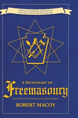 Ein Wörterbuch der Freimaurerei - A Dictionary of Freemasonry