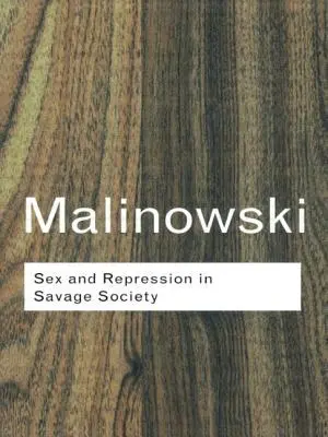 Sex und Unterdrückung in der wilden Gesellschaft - Sex and Repression in Savage Society