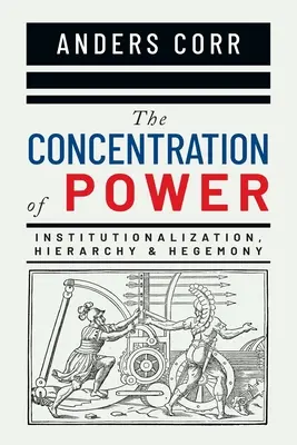 Die Konzentration der Macht - The Concentration of Power