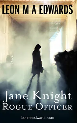 Jane Knight: Abtrünniger Offizier - Jane Knight: Rogue Officer