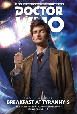 Doctor Who: Der Zehnte Doktor: Facing Fate Band 1: Frühstück bei Tyranny's - Doctor Who: The Tenth Doctor: Facing Fate Vol. 1: Breakfast at Tyranny's