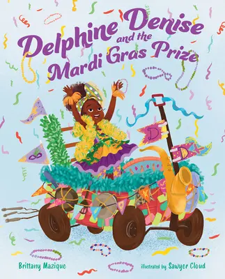 Delphine Denise und der Mardi Gras Preis - Delphine Denise and the Mardi Gras Prize