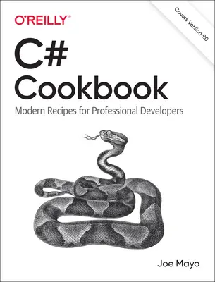 C# Kochbuch: Moderne Rezepte für professionelle Entwickler - C# Cookbook: Modern Recipes for Professional Developers