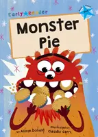 Monster Pie - (Blue Early Reader)