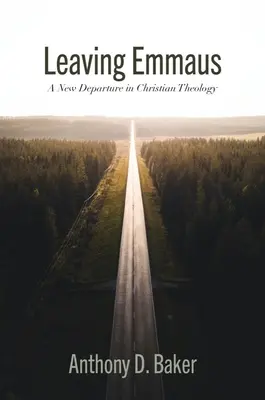 Emmaus verlassen: Ein neuer Aufbruch in der christlichen Theologie - Leaving Emmaus: A New Departure in Christian Theology