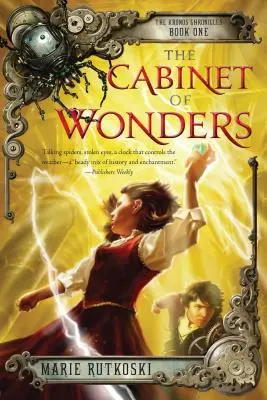 Das Kabinett der Wunder: Die Kronos-Chroniken: Buch I - The Cabinet of Wonders: The Kronos Chronicles: Book I