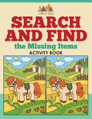 Suche und finde die fehlenden Gegenstände Activity Book - Search and Find the Missing Items Activity Book