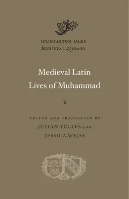 Mittelalterliche lateinische Lebensbeschreibungen Mohammeds - Medieval Latin Lives of Muhammad