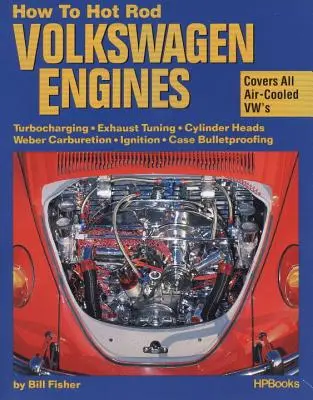 Wie man Volkswagen-Motoren aufmotzt - How to Hotrod Volkswagen Engines