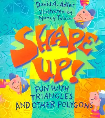 Shape Up!: Spaß mit Dreiecken und anderen Polygonen - Shape Up!: Fun with Triangles and Other Polygons