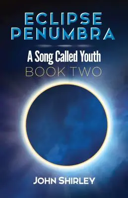 Eclipse Penumbra: Ein Lied namens Jugend Trilogie Buch Zwei - Eclipse Penumbra: A Song Called Youth Trilogy Book Two