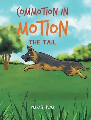 Aufruhr in Bewegung: Der Schwanz - Commotion in Motion: The Tail