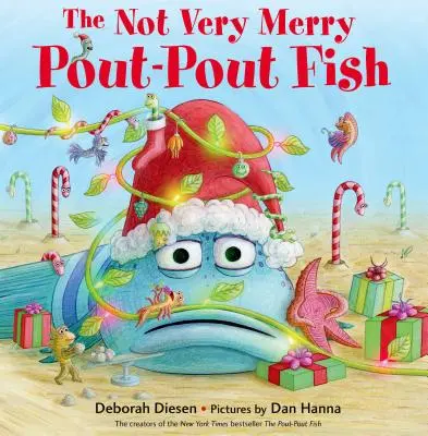 Der nicht sehr fröhliche Schmollmundfisch - The Not Very Merry Pout-Pout Fish