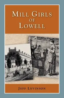 Mill Girls von Lowell - Mill Girls of Lowell