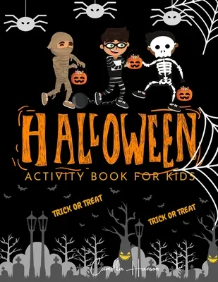 Halloween Activity Book für Kinder: Halloween-Thema Activity Book zum Ausmalen, Mazes, World Search Puzzles, Sudoku Scary and Funny Kids Halloween Activ - Halloween Activity Book for Kids: Halloween Theme Activity Book for Coloring, Mazes, World Search Puzzles, Sudoku Scary and Funny Kids Halloween Activ