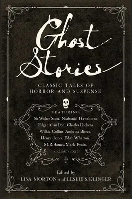 Geistergeschichten: Klassische Erzählungen von Horror und Spannung - Ghost Stories: Classic Tales of Horror and Suspense