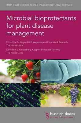 Mikrobielle Bioprotektiva für das Management von Pflanzenkrankheiten - Microbial Bioprotectants for Plant Disease Management