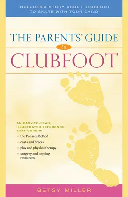 Elternratgeber Klumpfuß - The Parents' Guide to Clubfoot