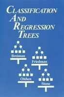 Klassifikations- und Regressionsbäume (Breiman Leo (Berater Berkeley Kalifornien USA)) - Classification and Regression Trees (Breiman Leo (Consultant Berkeley California USA))